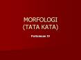 MORFOLOGI (TATA KATA) PowerPoint PPT Presentation