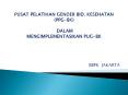 PUSAT PELATIHAN GENDER BID. KESEHATAN (PPG-BK)  DALAM MENGIMPLEMENTASIKAN PUG-BK PowerPoint PPT Presentation