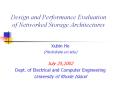 Design and Performance Evaluation of Networked Storage Architectures PowerPoint PPT Presentation