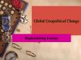 Global Geopolitical Change PowerPoint PPT Presentation