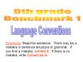 Directions: Read the sentence. There may be a mistake in sentence structure or grammar. If you find a mistake, correct it. If there is no mistake, write Correct as is. PowerPoint PPT Presentation