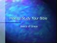 How to Study Your Bible PowerPoint PPT Presentation