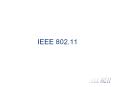 IEEE 802.11 PowerPoint PPT Presentation