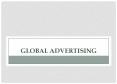 GLOBAL aDVERTISING PowerPoint PPT Presentation