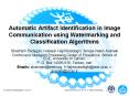 Automatic Artifact Identification in Image Communication using Watermarking and Classification Algorithms PowerPoint PPT Presentation