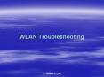 WLAN Troubleshooting PowerPoint PPT Presentation