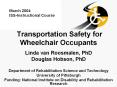 Transportation Safety for Wheelchair Occupants PowerPoint PPT Presentation