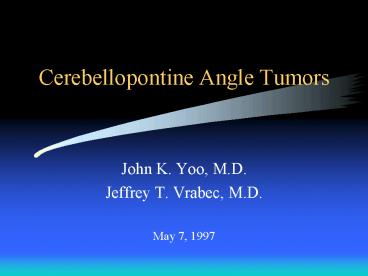 Cerebellopontine Angle Tumors