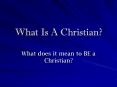 What Is A Christian? PowerPoint PPT Presentation