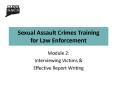 Sexual Assault Crimes Training for Law Enforcement PowerPoint PPT Presentation