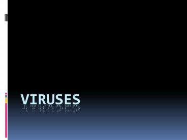 Viruses