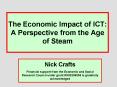 The Economic Impact of ICT: A Perspective from the Age of Steam PowerPoint PPT Presentation