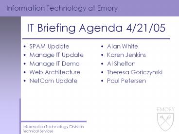 IT Briefing Agenda 4/21/05