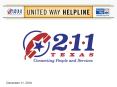 2-1-1 Texas is a public/private collaboration of regional Area Information Centers and the Texas Health and Human Services Commission PowerPoint PPT Presentation