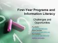First-Year Programs and Information Literacy PowerPoint PPT Presentation