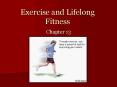 Exercise and Lifelong Fitness PowerPoint PPT Presentation
