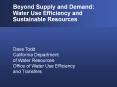 Beyond Supply and Demand: Water Use Efficiency and Sustainable Resources PowerPoint PPT Presentation
