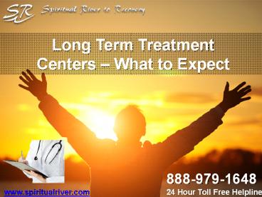Long Term Treatment Centers