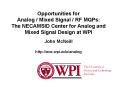 Opportunities for Analog / Mixed Signal / RF MQPs: The NECAMSID Center for Analog and Mixed Signal Design at WPI PowerPoint PPT Presentation