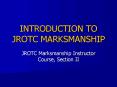 INTRODUCTION TO JROTC MARKSMANSHIP PowerPoint PPT Presentation