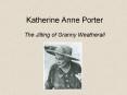 Katherine Anne Porter PowerPoint PPT Presentation