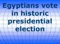 Egyptians vote in historic presidential election PowerPoint PPT Presentation