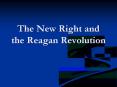 The New Right and the Reagan Revolution PowerPoint PPT Presentation