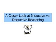 A Closer Look at Inductive vs. Deductive Reasoning