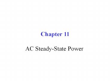 Chapter 11 AC Steady-State Power