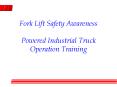 Fork Lift Safety Awareness Powered Industrial Truck Operation Training PowerPoint PPT Presentation