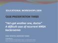 Guidelines for UK practice for the management of MRSA infection prescribing in the community PowerPoint PPT Presentation