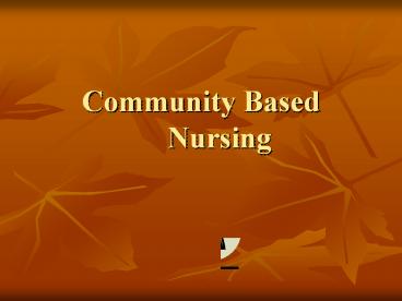 Community Based Nursing