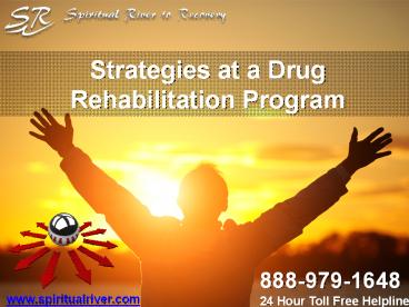 Strategies at a Drug Rehabilitation Program