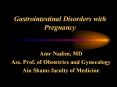 Gastrointestinal Disorders with Pregnancy PowerPoint PPT Presentation