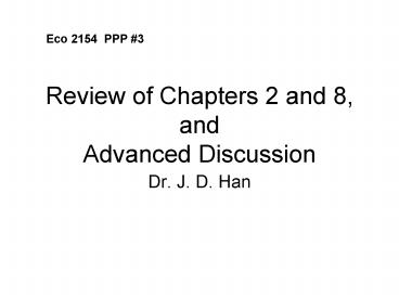 Review of Chapters 2 and 8, and Advanced Discussion
