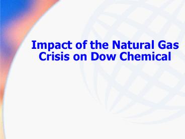 Impact of the Natural Gas Crisis on Dow Chemical