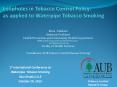 Loopholes in Tobacco Control Policy: as applied to Waterpipe Tobacco Smoking PowerPoint PPT Presentation