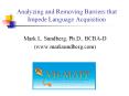 Analyzing and Removing Barriers that Impede Language Acquisition PowerPoint PPT Presentation