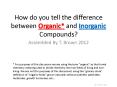 How do you tell the difference between Organic* and Inorganic Compounds? PowerPoint PPT Presentation