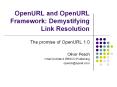 OpenURL and OpenURL Framework: Demystifying Link Resolution PowerPoint PPT Presentation
