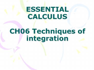 ESSENTIAL CALCULUS CH06 Techniques of integration