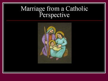 Marriage from a Catholic Perspective