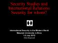 Security Studies and International Relations Security for whom? PowerPoint PPT Presentation