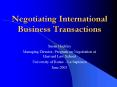 Negotiating International Business Transactions PowerPoint PPT Presentation