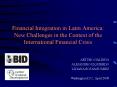 Financial Integration in Latin America: New Challenges in the Context of the International Financial Crisis PowerPoint PPT Presentation