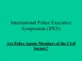 International Police Executive Symposium (IPES) PowerPoint PPT Presentation