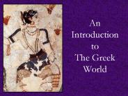 An Introduction to The Greek World