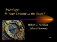 Astrology:  Is Your Destiny in the Stars? PowerPoint PPT Presentation