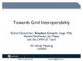 Towards Grid Interoperability PowerPoint PPT Presentation