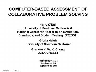 COMPUTER-BASED ASSESSMENT OF COLLABORATIVE PROBLEM SOLVING